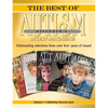 The Best of Autism Asperger's Digest Magazine, Volume: Outstanding Selections from Over Four Years of Issues! - Paperback