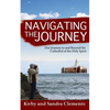 Navigating the Journey: Our Journey to and Beyond the Cathedral of the Holy Spirit - Paperback