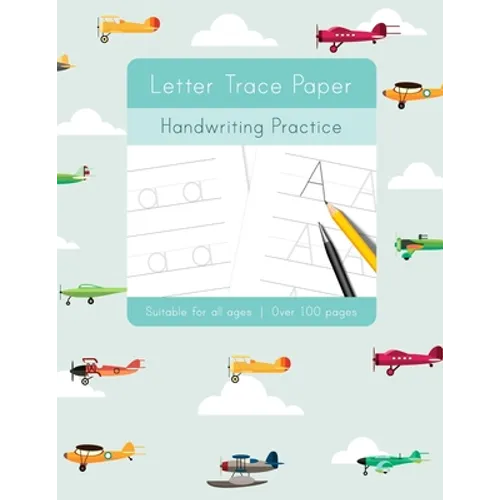 Letter Trace Paper Handwriting Practice: Learn to write activity workbooks, abc alphabet writing paper lines. All ages, adults, teens, kids, preschool - Paperback