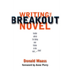 Writing the Breakout Novel - Paperback