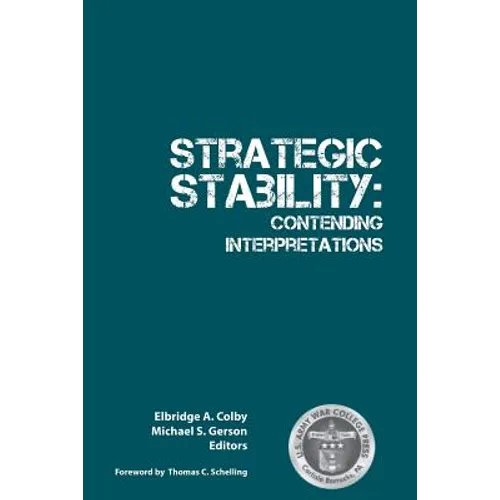 Strategic Stability: Contending Interpretations - Paperback