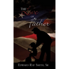 The Love of a Father - Hardcover