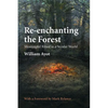 Re-enchanting the Forest: Meaningful Ritual in a Secular World - Paperback