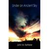 Under an Ancient Sky - Paperback