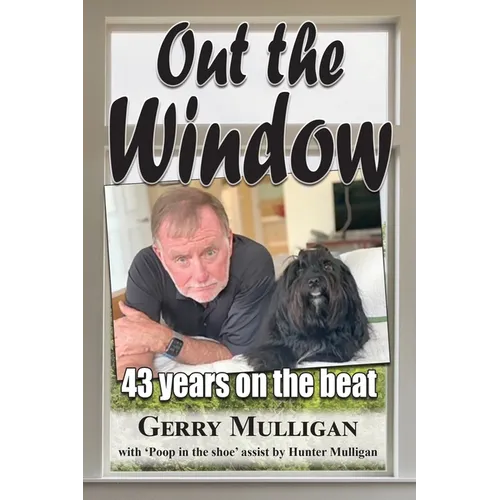 Out the Window: 43 years on the beat - Paperback