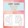 Very Hard Dot to Dot Puzzle Book For Adult: Fun and Challenging Connect the Dots - Paperback