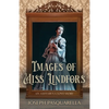 Images of Miss Lindfors: An Ashtabula Love Story - Paperback