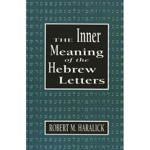Inner Meaning of the Hebrew Letters - Hardcover