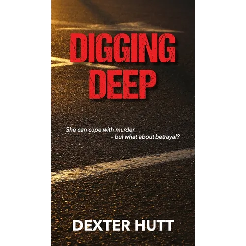 Digging Deep - Hardcover