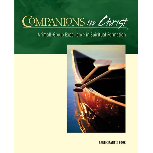 Companions in Christ: A Small-Group Experience in Spiritual Formation - Paperback