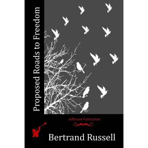 Proposed Roads to Freedom - Paperback