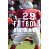El Programa Completo de Entrenamiento de Fuerza para Futbol Americano: Incremente la fuerza, velocidad, agilidad, y resistencia a traves del entrenami - Paperback