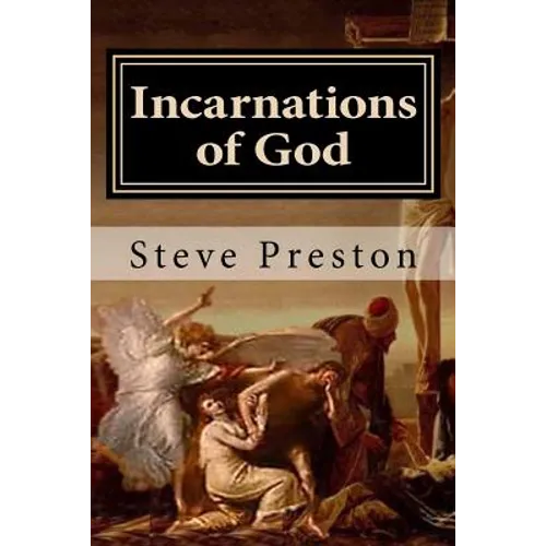 Incarnations of God: A Better Understanding - Paperback