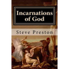 Incarnations of God: A Better Understanding - Paperback