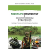 Nigeria's Insurgency and Counterterrorism Strategies: Psychology of Terrorism and Terrorism Emergency Preparedness - Paperback