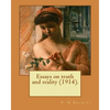 Essays on truth and reality (1914). F. H Bradley: Francis Herbert Bradley OM (30 January 1846 - 18 September 1924) was a British idealist philosopher. - Paperback