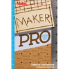 Maker Pro: Essays on Making a Living as a Maker - Paperback