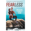 Fearless: Breaking the Habit of Fear - Hardcover