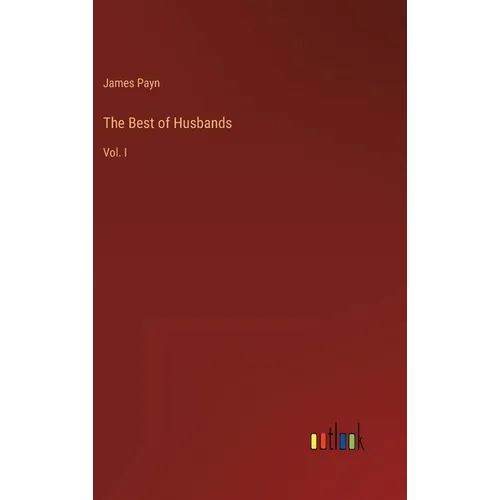 The Best of Husbands: Vol. I - Hardcover