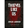 Thieves Like Us - Paperback