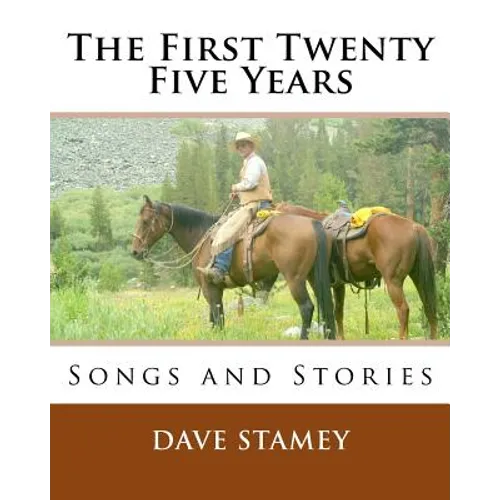 The First Twenty-Five Years: Songs and Stories - Paperback