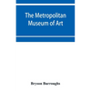 The Metropolitan Museum of Art: Catalogue of paintings - Paperback