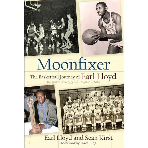 Moonfixer: The Basketball Journey of Earl Lloyd - Paperback