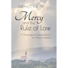 Mercy and the Rule of Law: A Theological Interpretation of Amoris Laetitia - Paperback