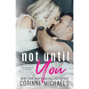 Not Until You - Paperback