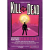 Kill the Dead - Paperback