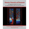 Memories, Memorials, and Monuments: A Companion to Only in New Mexico: An Architectural History of the University of New Mexico: The First Century 188 - Paperback