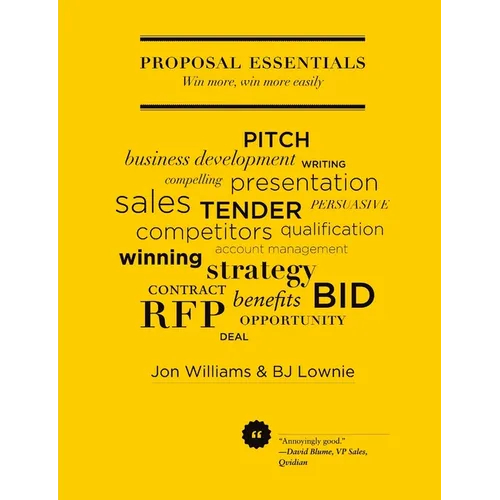 Proposal Essentials - Win more, win more easily - Paperback