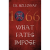 1066: What Fates Impose - Paperback