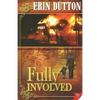 Fully Involved - Paperback