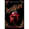 Lightlark (the Lightlark Saga Book 1) - Hardcover