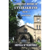 A Christian History of Uttarakhand, Vol. I (Second Edition): Origins and Identities of Christianity in Uttarakhand - Paperback
