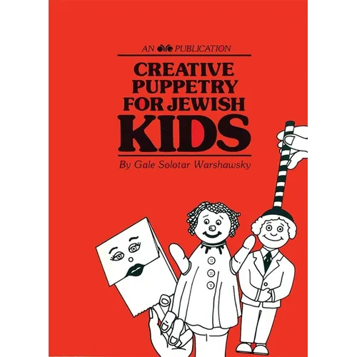 Creative Puppetry for Jewish Kids - Paperback