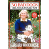 No Bad Dogs: The Woodhouse Way - Paperback