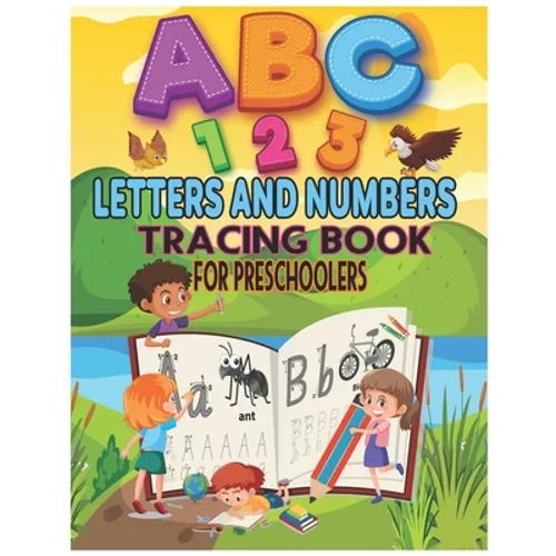 letters and numbers tracing book for preschoolers: A training guide for letters and numbers and numbers for pre-kindergarten and kindergarten children - Paperback