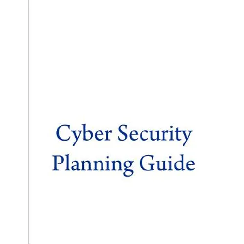 Cyber Security Planning Guide - Paperback