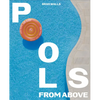 Pools from Above - Hardcover