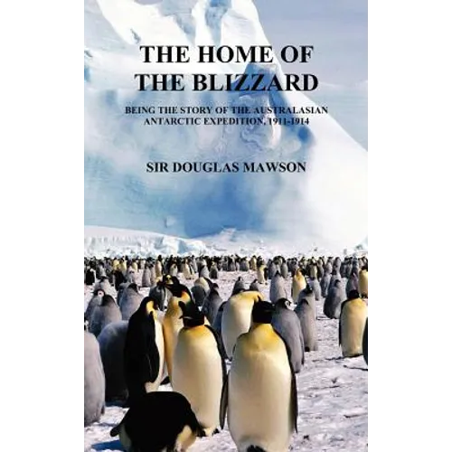 The Home of the Blizzard - Hardcover