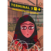 Terminal 3: A Graphic Novel Set in Kashmir - Paperback