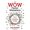 The WOW Factor Workplace: How to Create a Best Place to Work Culture - Paperback