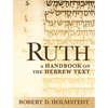 Ruth: A Handbook on the Hebrew Text - Paperback