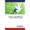 A Voice in the Wilderness: W.E.B. DuBois on Peace - Paperback