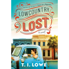 Lowcountry Lost: A Charming Second-Chance Romance in Small-Town South Carolina - Paperback