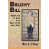 Brushy Bill: Proof That His Claim to be Billy The Kid Was a Hoax - Paperback