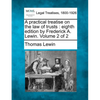 A practical treatise on the law of trusts: eighth edition by Frederick A. Lewin. Volume 2 of 2 - Paperback