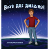 Boys Are Amazing - Hardcover